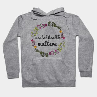 Mental Health Matters Hoodie